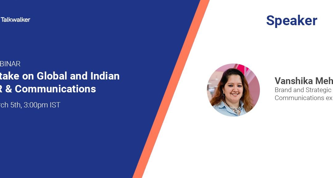 TalkWalker: A take on global and Indian PR & Communications [5 March 2020]